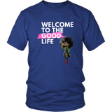 Unisex "Good Life" T-shirt
